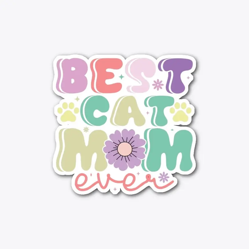 Best Cat Mom Ever